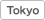 Tokyo