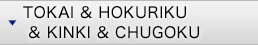 Tokai & Hokuriku & Kinki & Chugoku