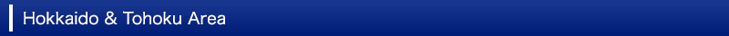 Hokkaido & Tohoku Area